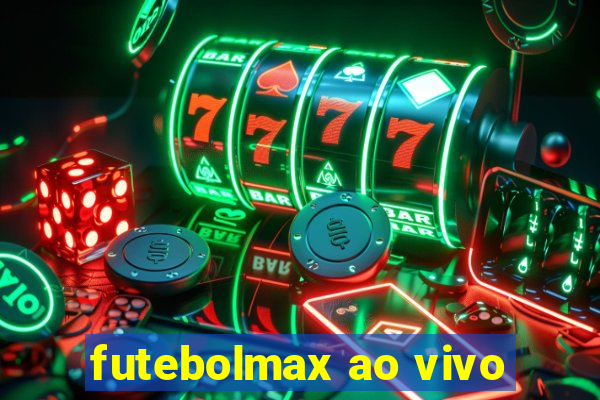 futebolmax ao vivo